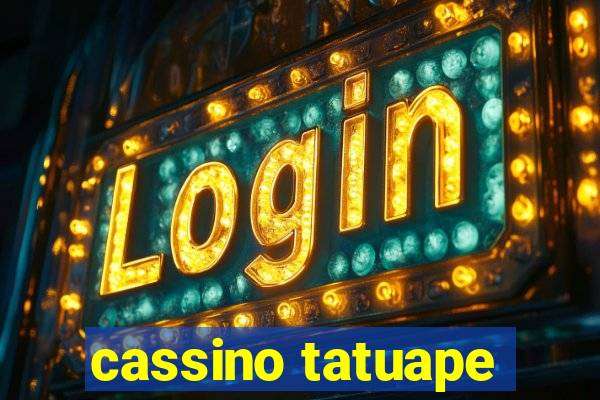 cassino tatuape